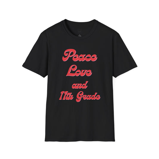 Peace Love and 11th Grade Tee