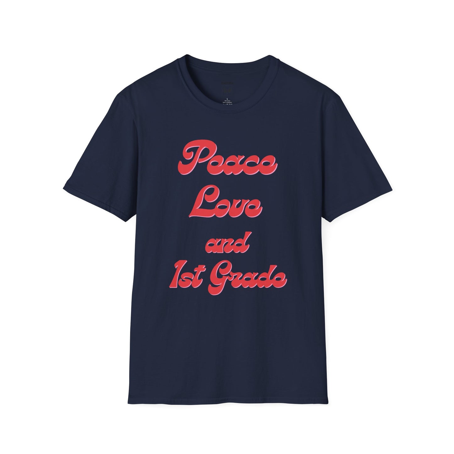 Peace Love and 1st Grade Tee