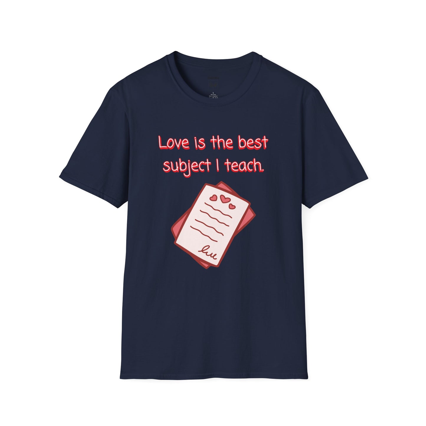 Love Is the Best Subject I Teach Tee