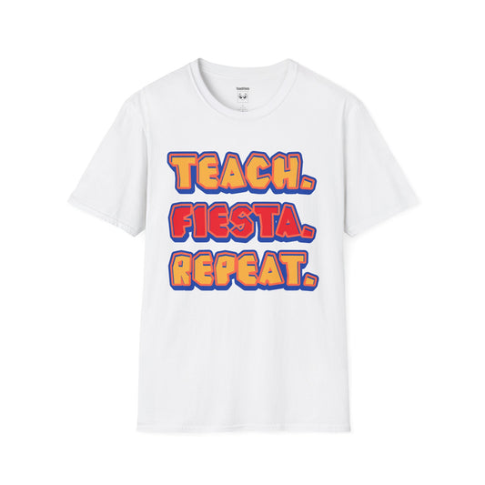 Teach. Fiesta. Repeat. Tee