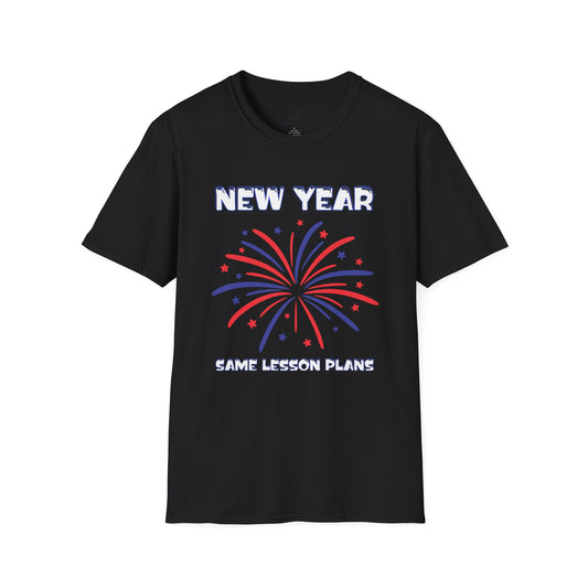 New Year Same Lesson Plans Tee
