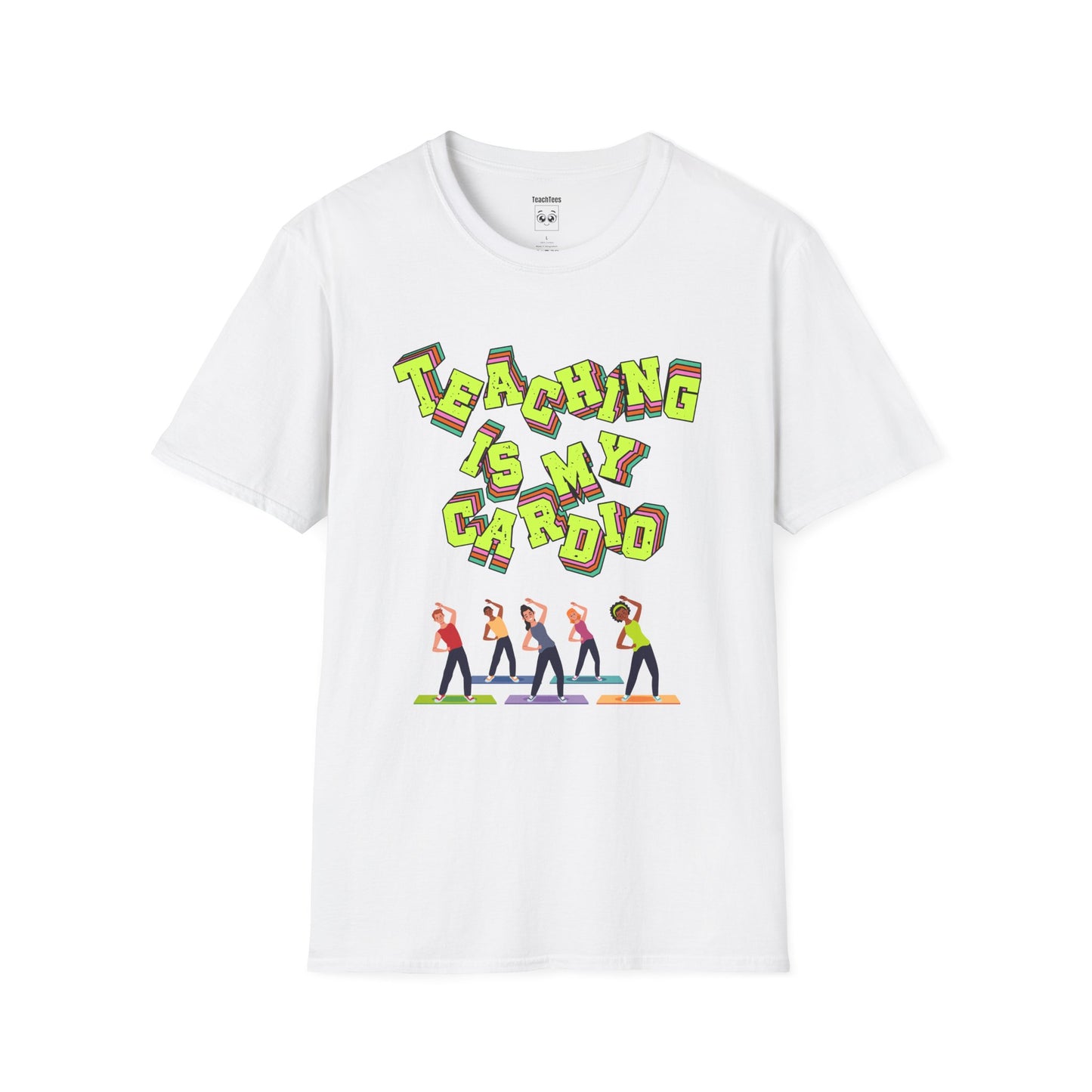 Teaching Is My Cardio Tee