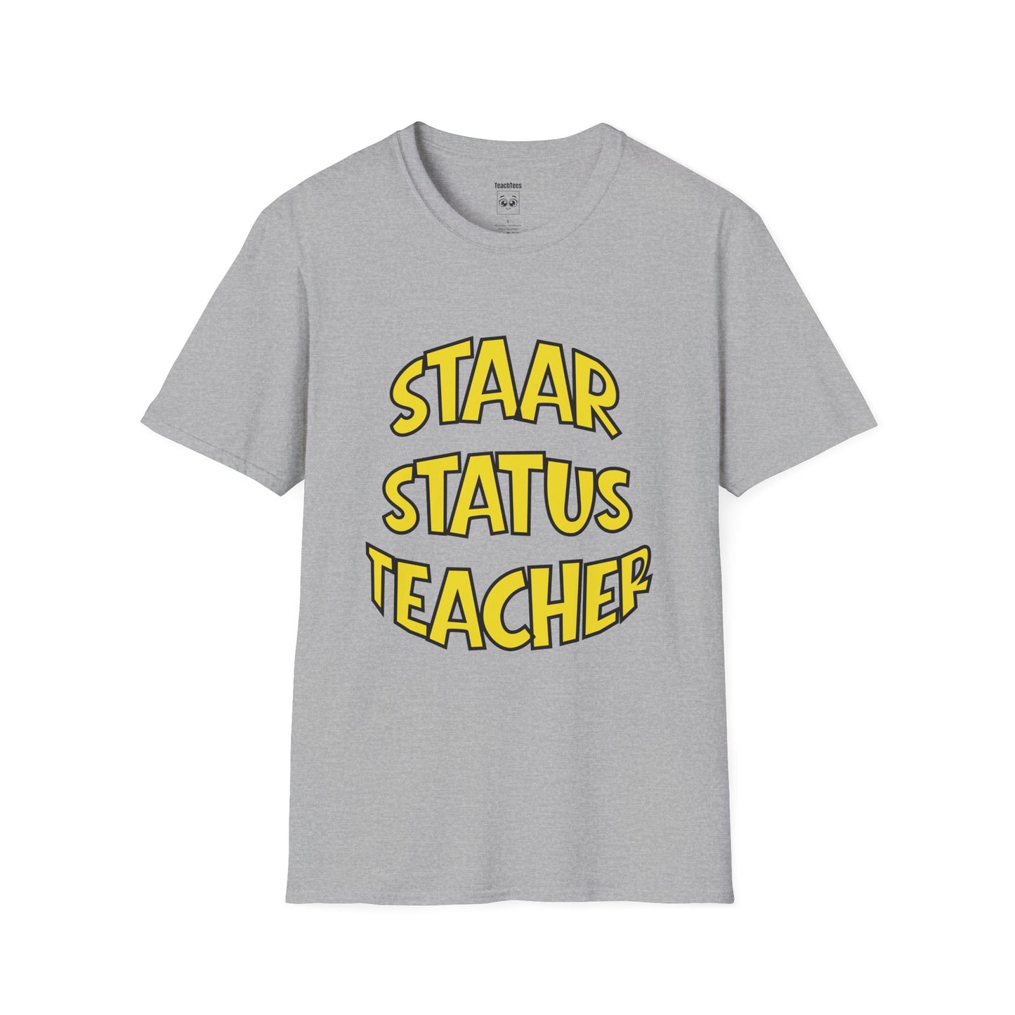 STAAR Status Teacher Tee