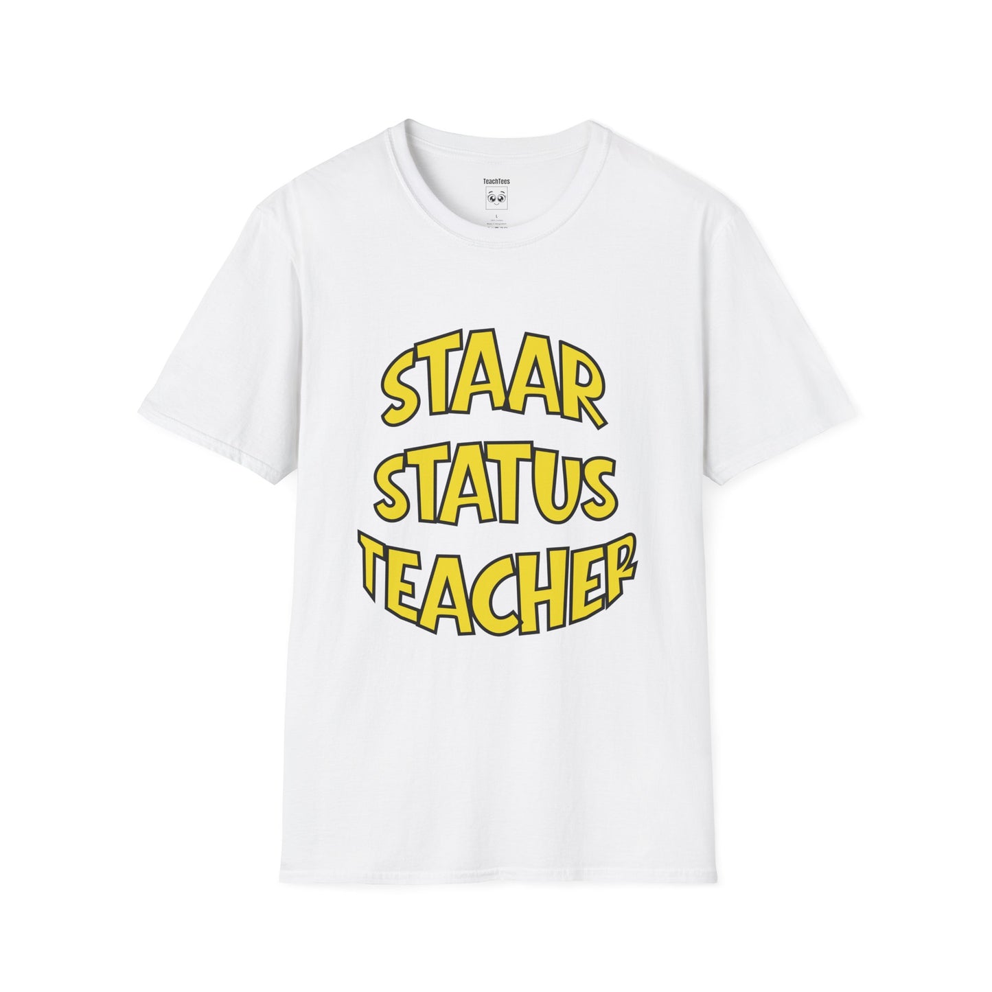 STAAR Status Teacher Tee