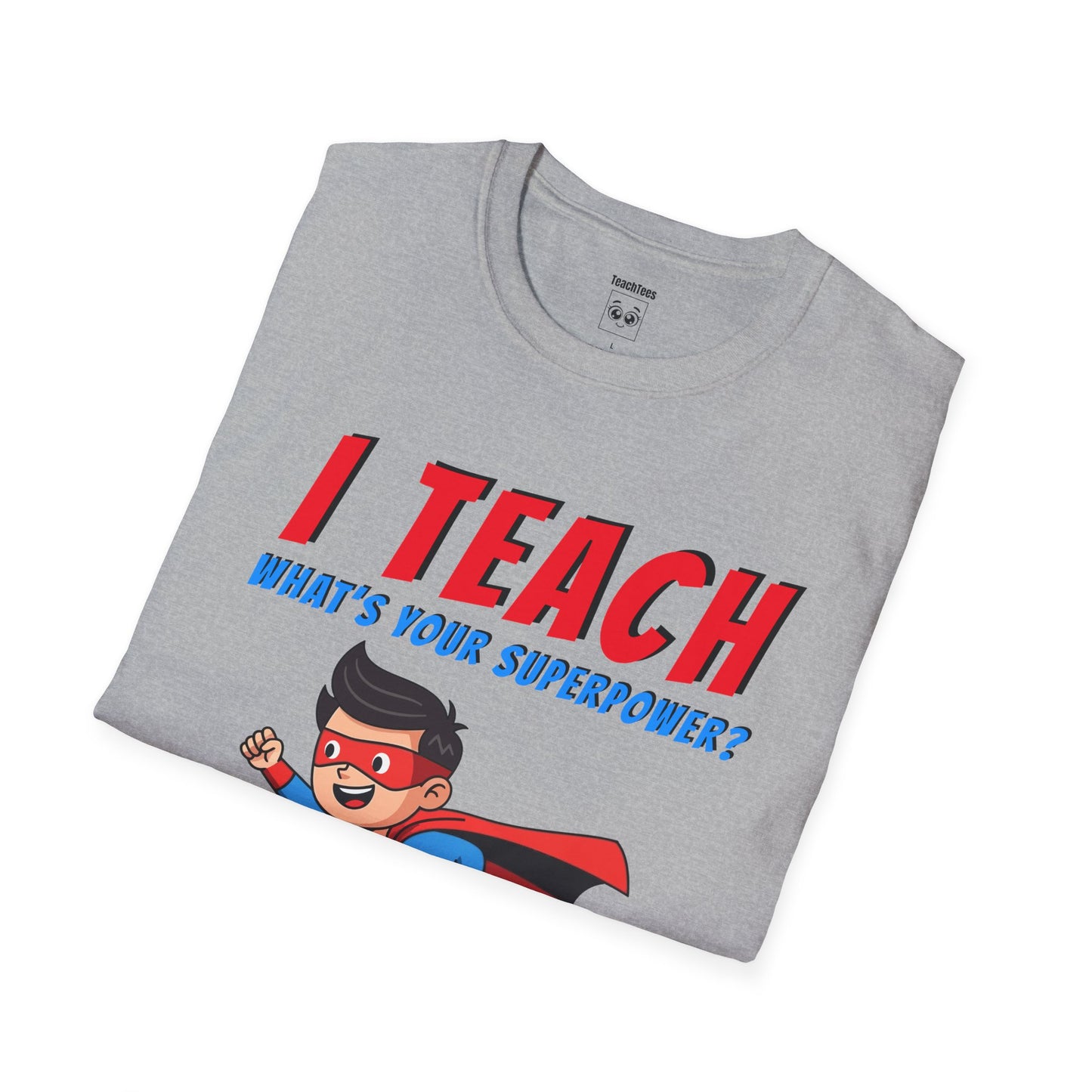 I Teach. What's Your Superpower? Black Hair Man Tee