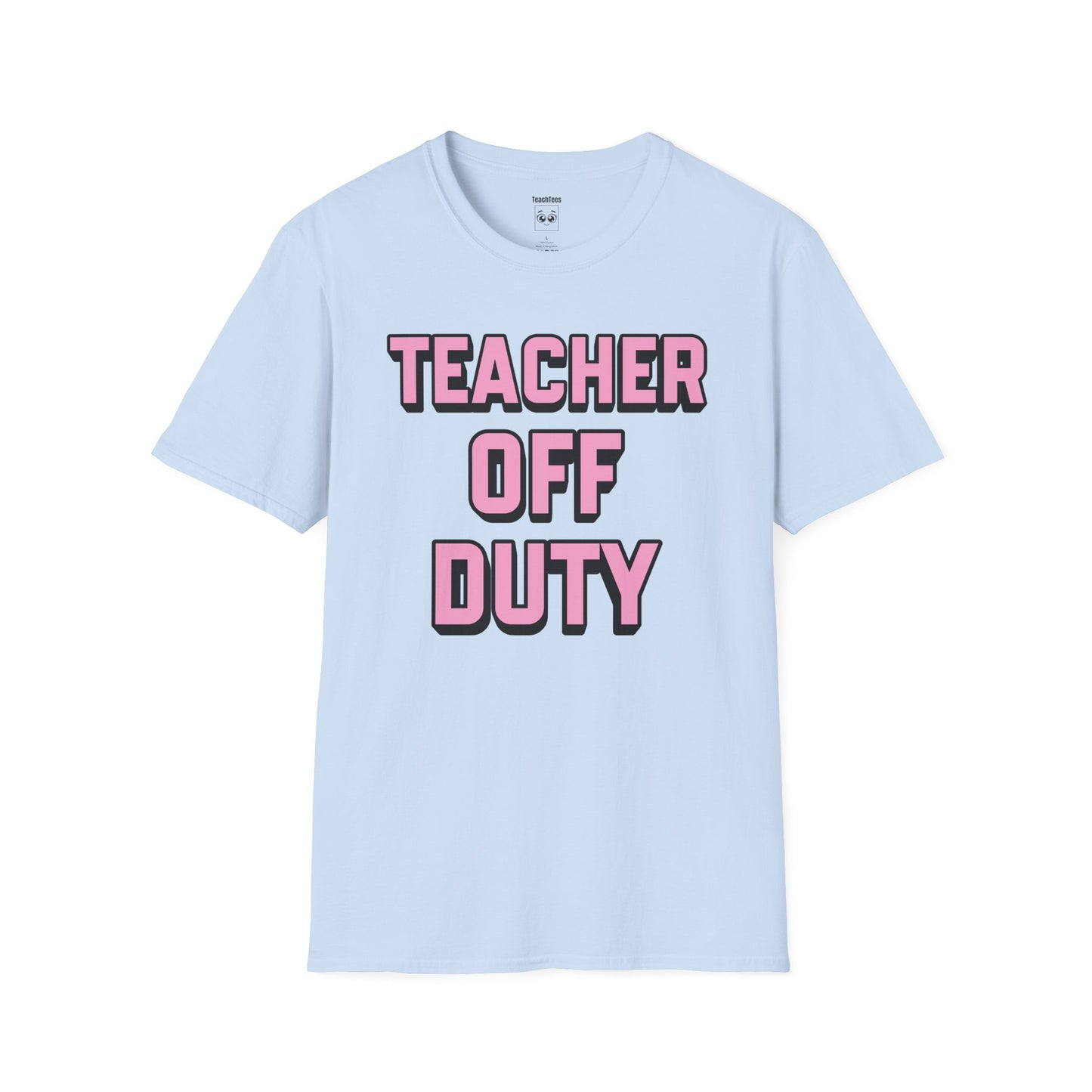 Teacher Off Duty T-Shirt Pink Tee