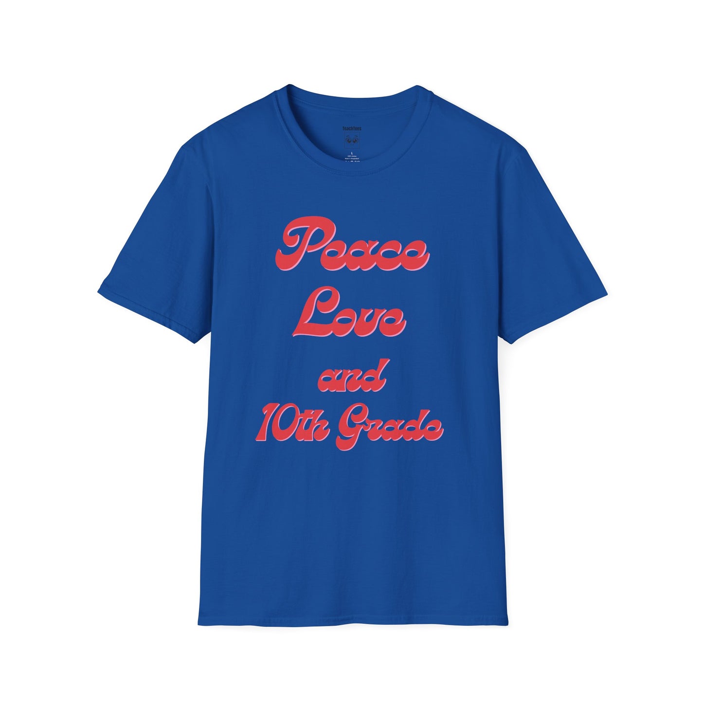 Peace Love and 10th Grade Tee