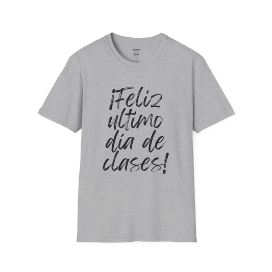 "¡Feliz último día de clases!" Expo Tee