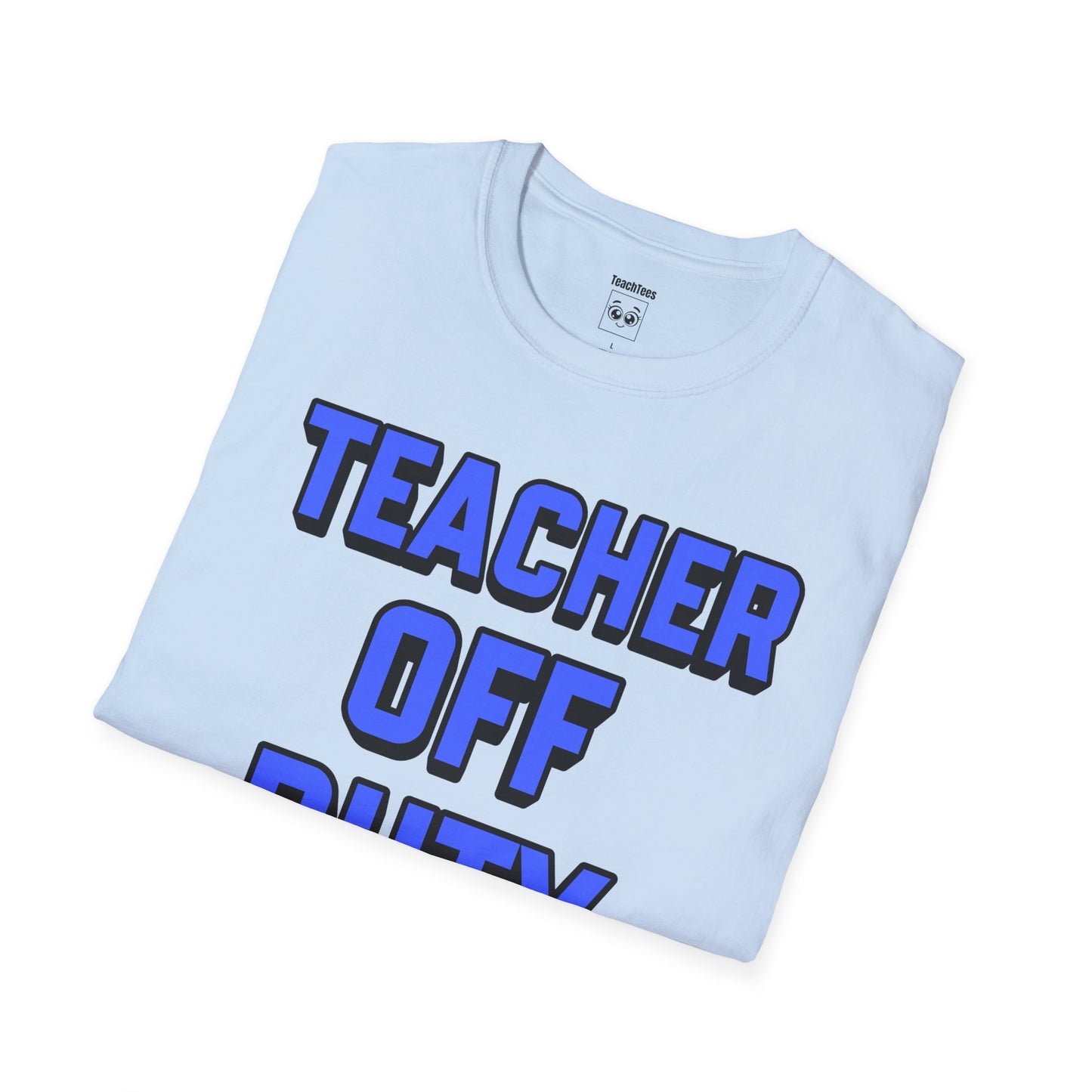 Teacher Off Duty Blue Tee