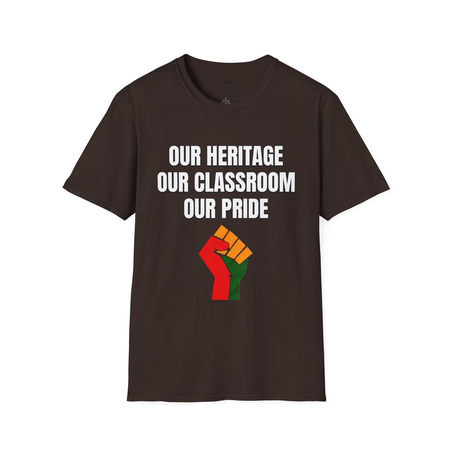 Our Heritage Our Classroom Our Pride Tee