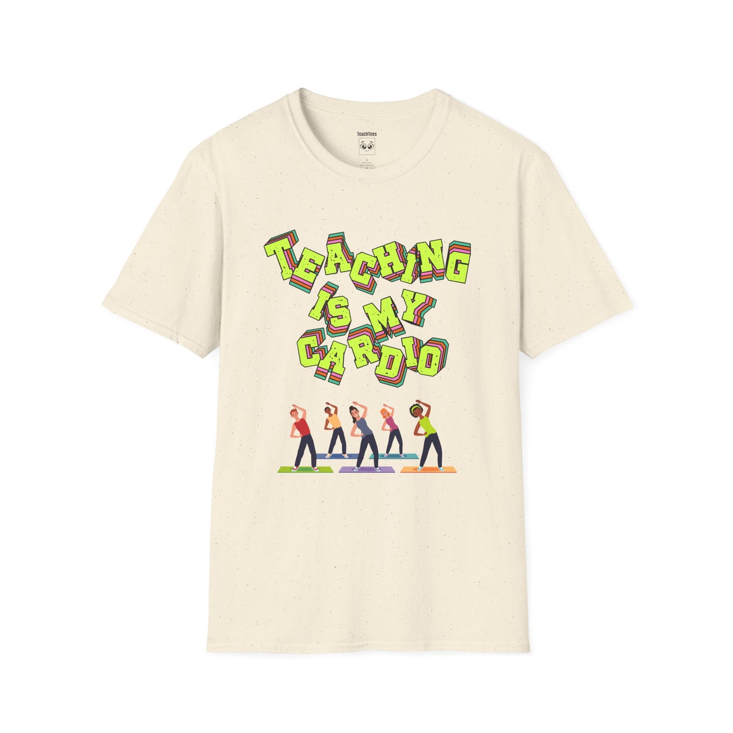 Teaching Is My Cardio Tee