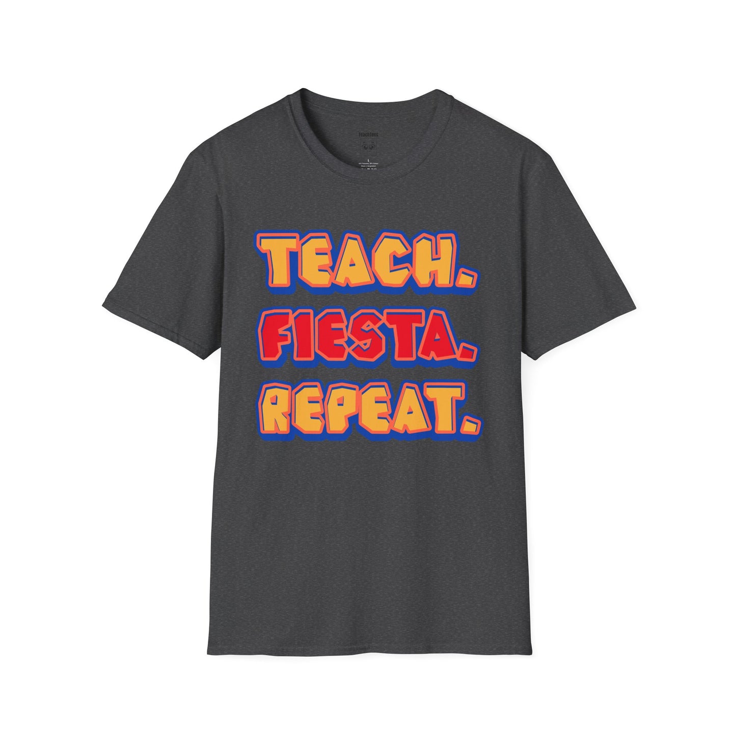 Teach. Fiesta. Repeat. Tee