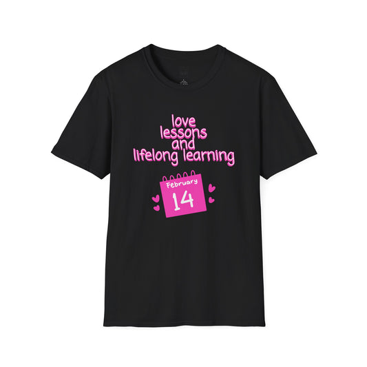 Love Lessons and Lifelong Learning Tee
