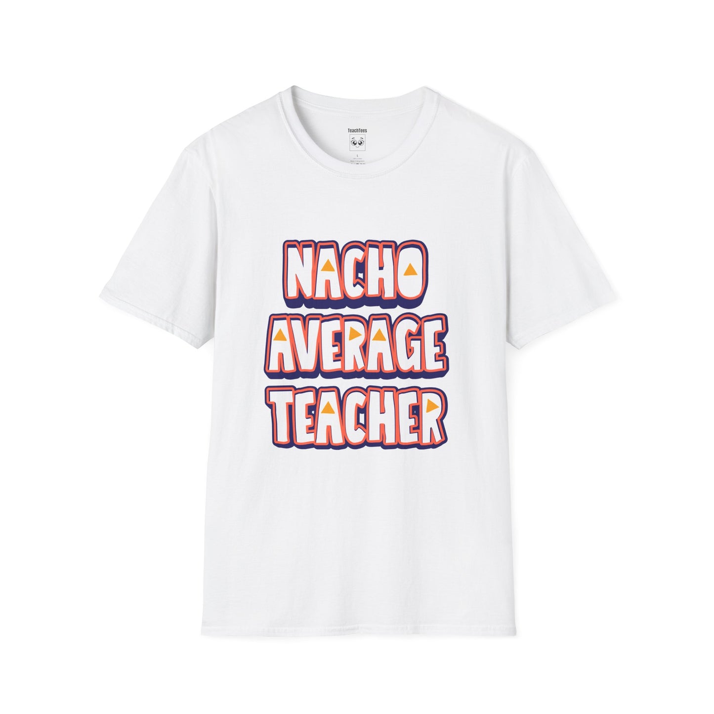 Nacho Average Teacher Tee