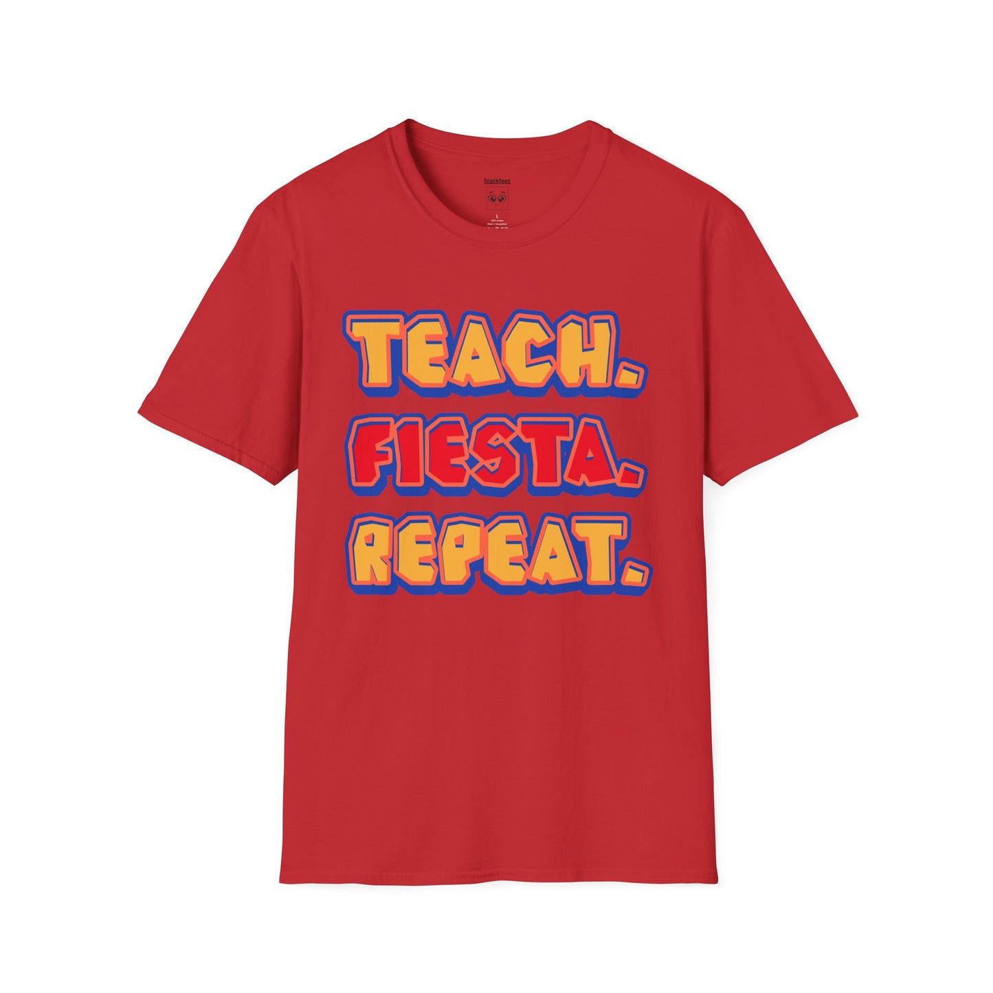 Teach. Fiesta. Repeat. Tee