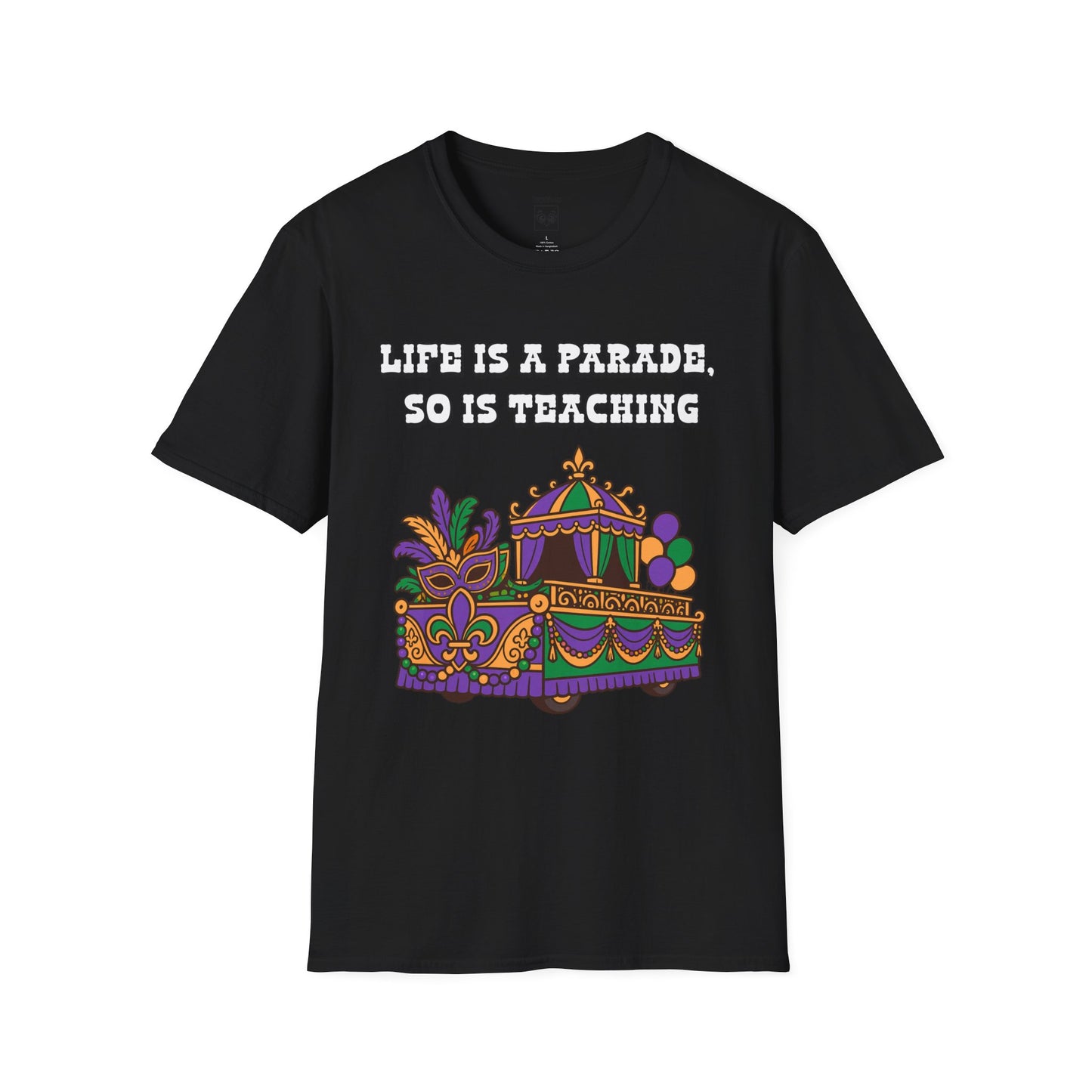 Life Is a Parade, So Is Teaching Tee