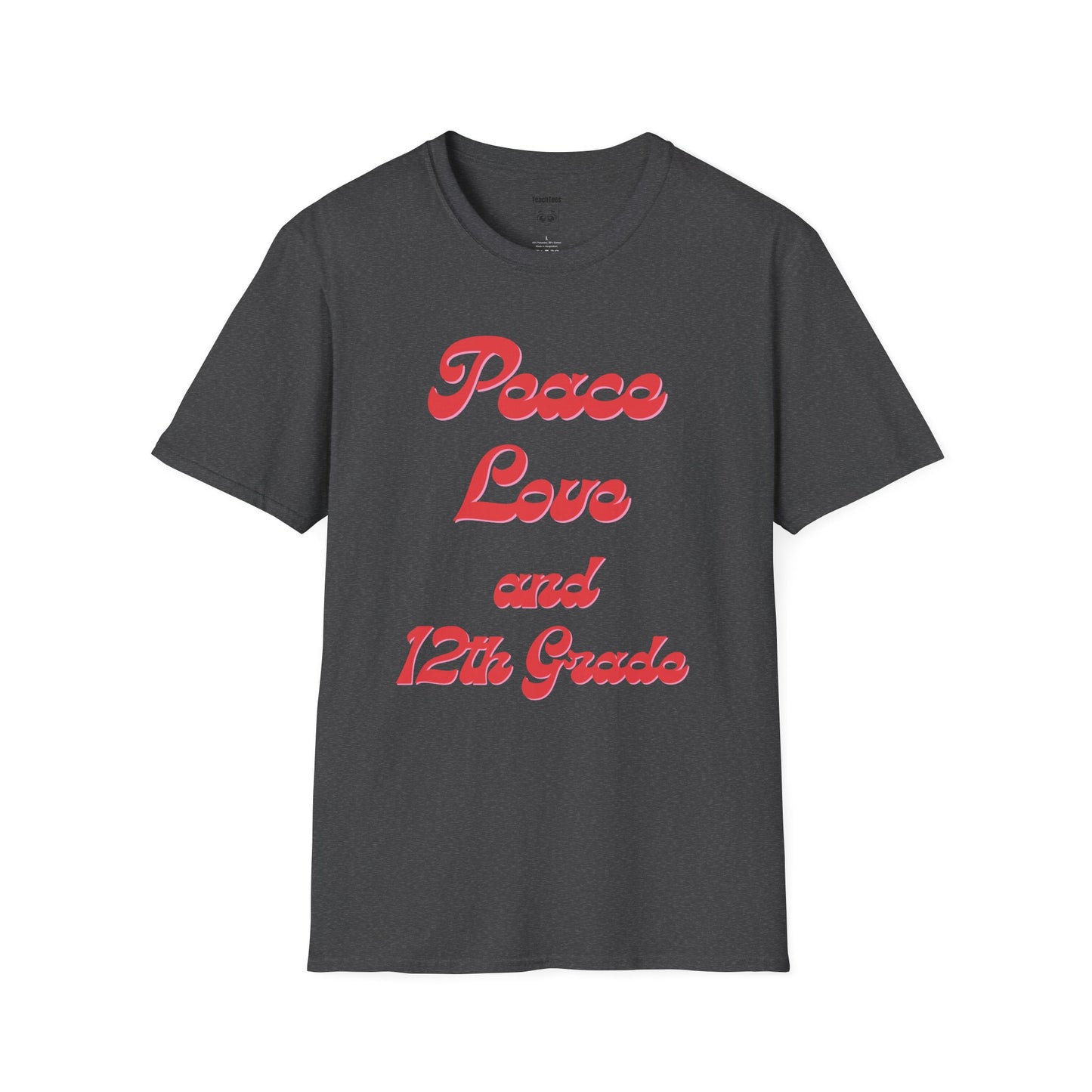 Peace Love and 12th Grade Tee