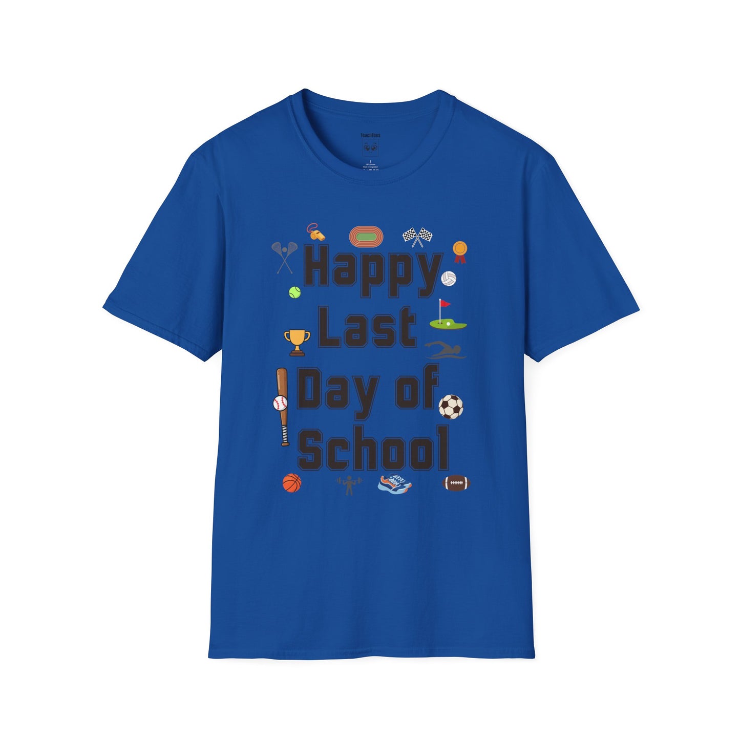 Happy Last Day of School Sports Tee