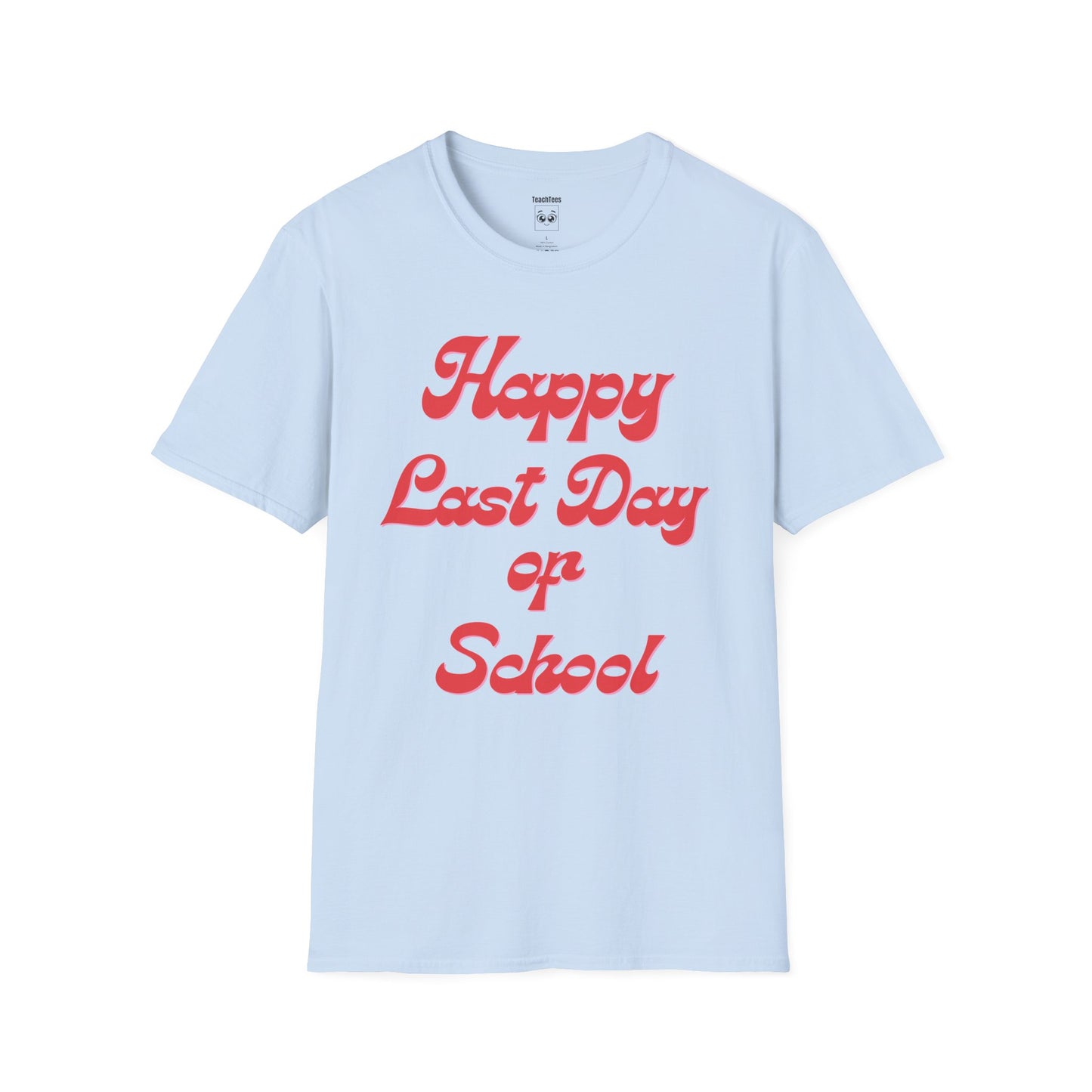 Happy Last Day of School Red Tee