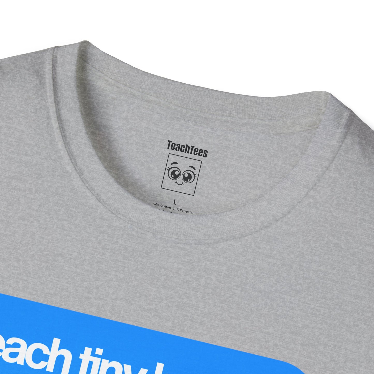 I Teach Tiny Humans. Send Snacks. Tee