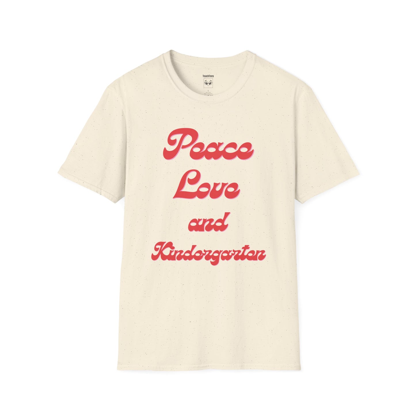 Peace Love and Kindergarten Tee
