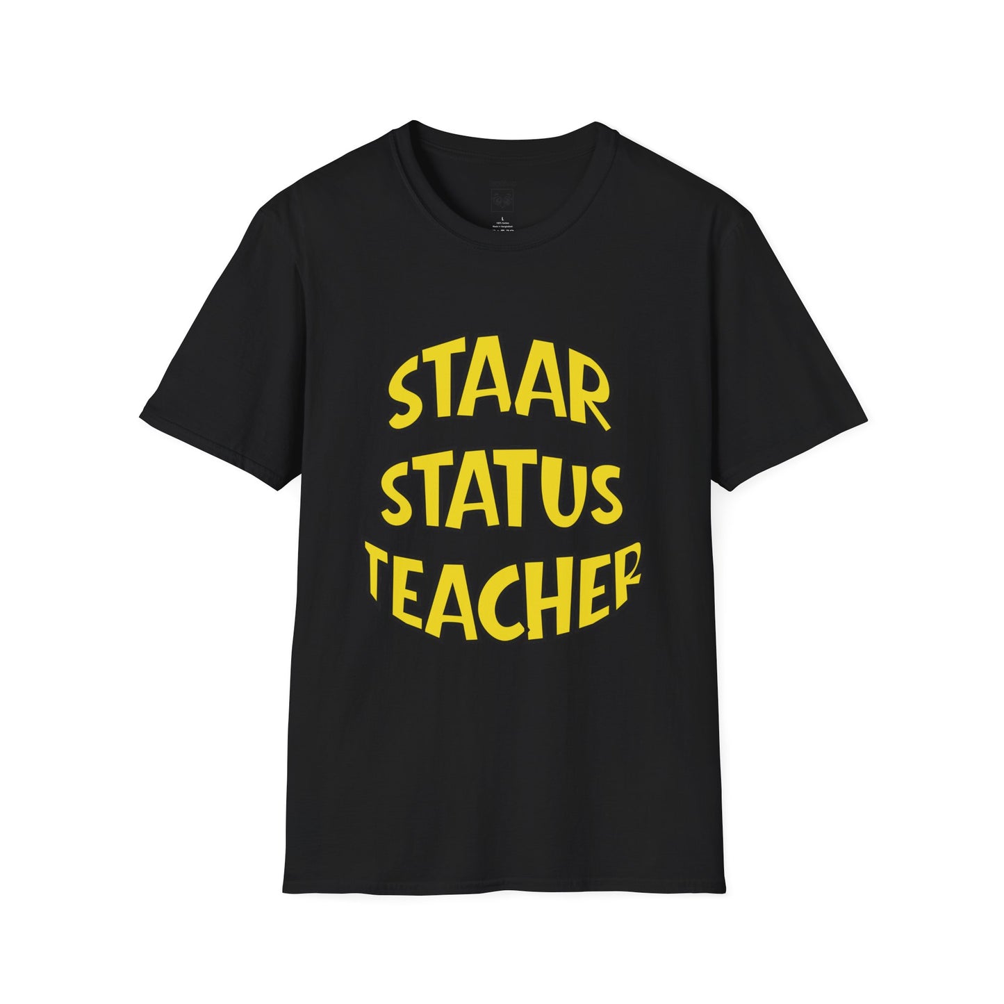 STAAR Status Teacher Tee