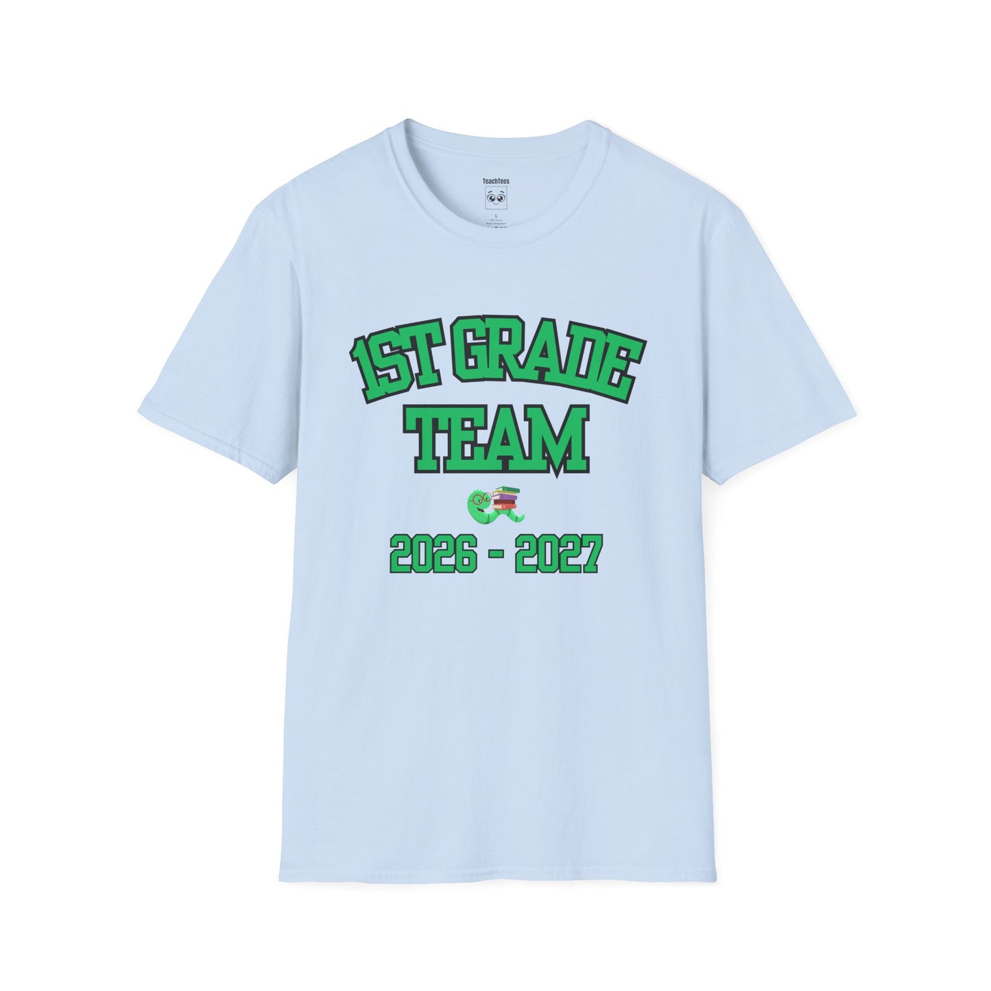 1st Grade Team  2026-2027 Green Tee