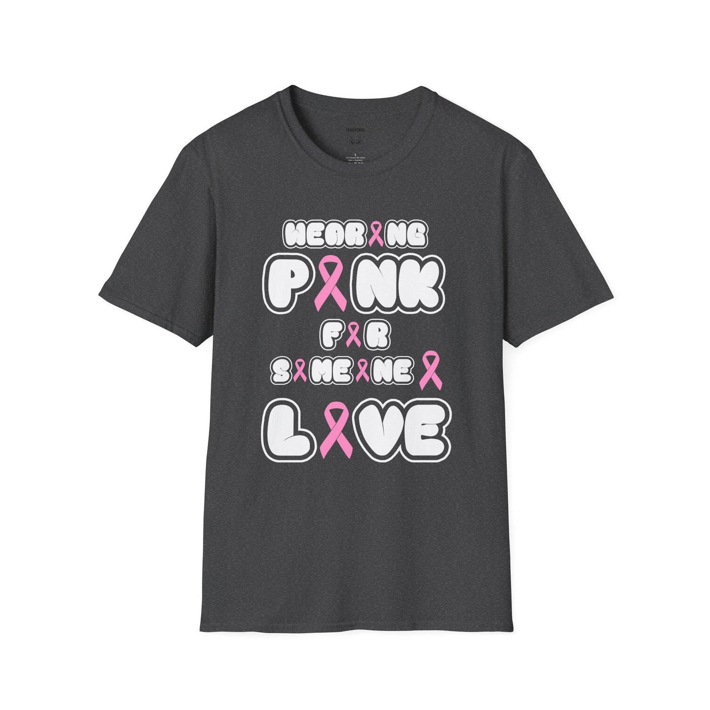 Wearing Pink for Someone I Love Tee