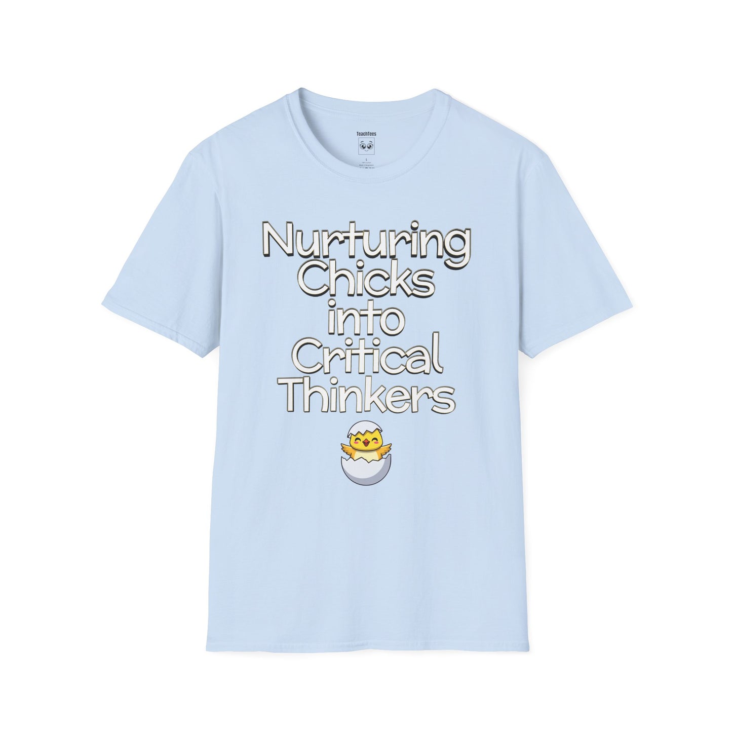 Nurturing Chicks into Critical Thinkers Tee