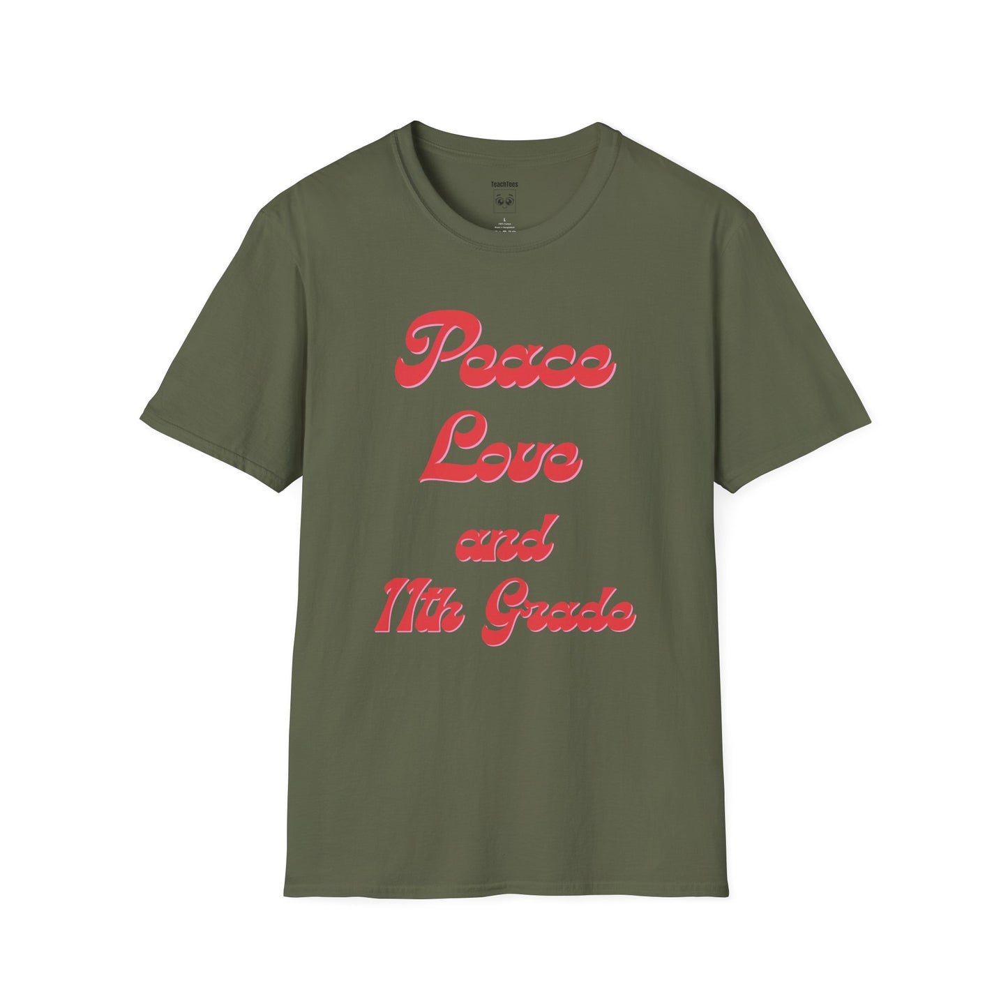 Peace Love and 11th Grade Tee