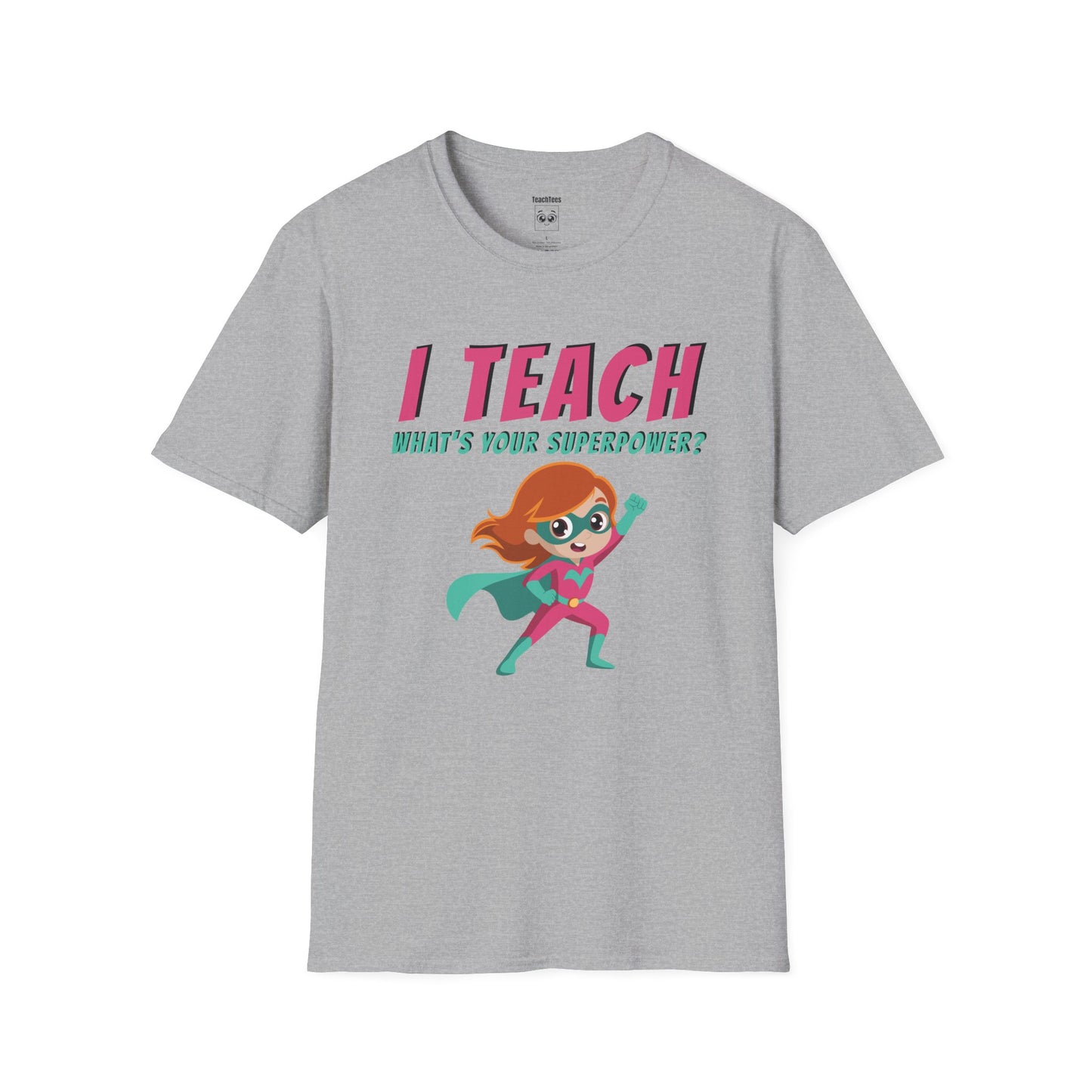 I Teach. What's Your Superpower? - Red Hair Woman Tee