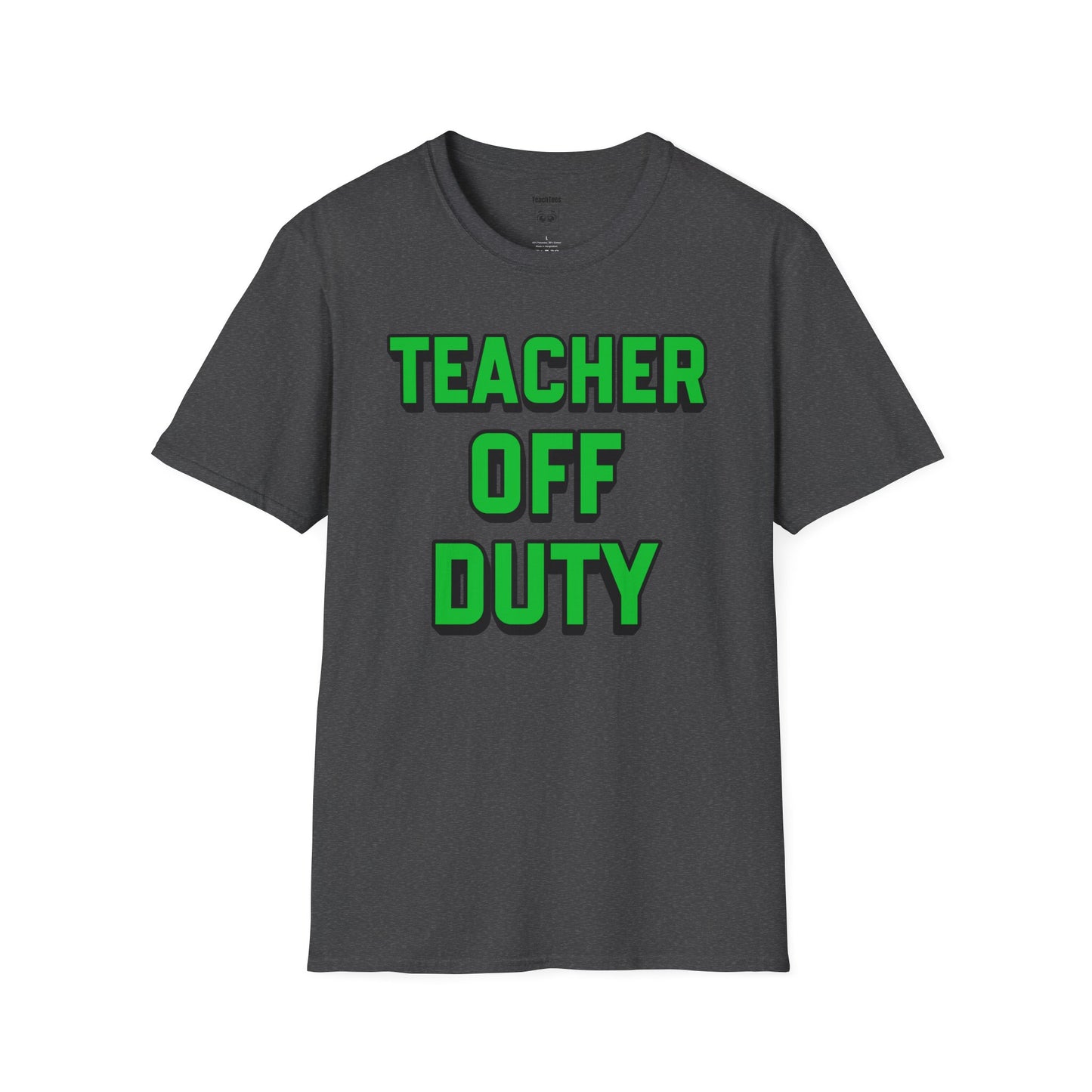 Teacher Off Duty Green Tee