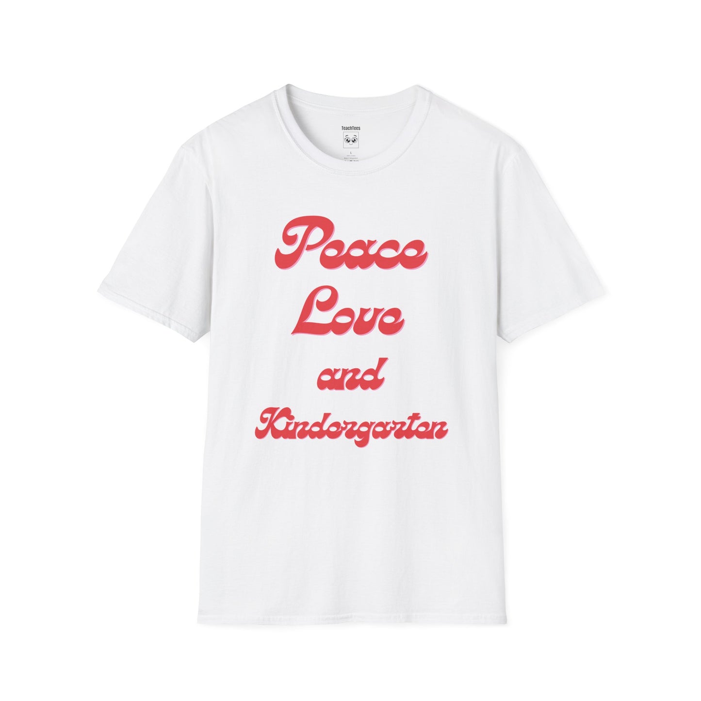 Peace Love and Kindergarten Tee