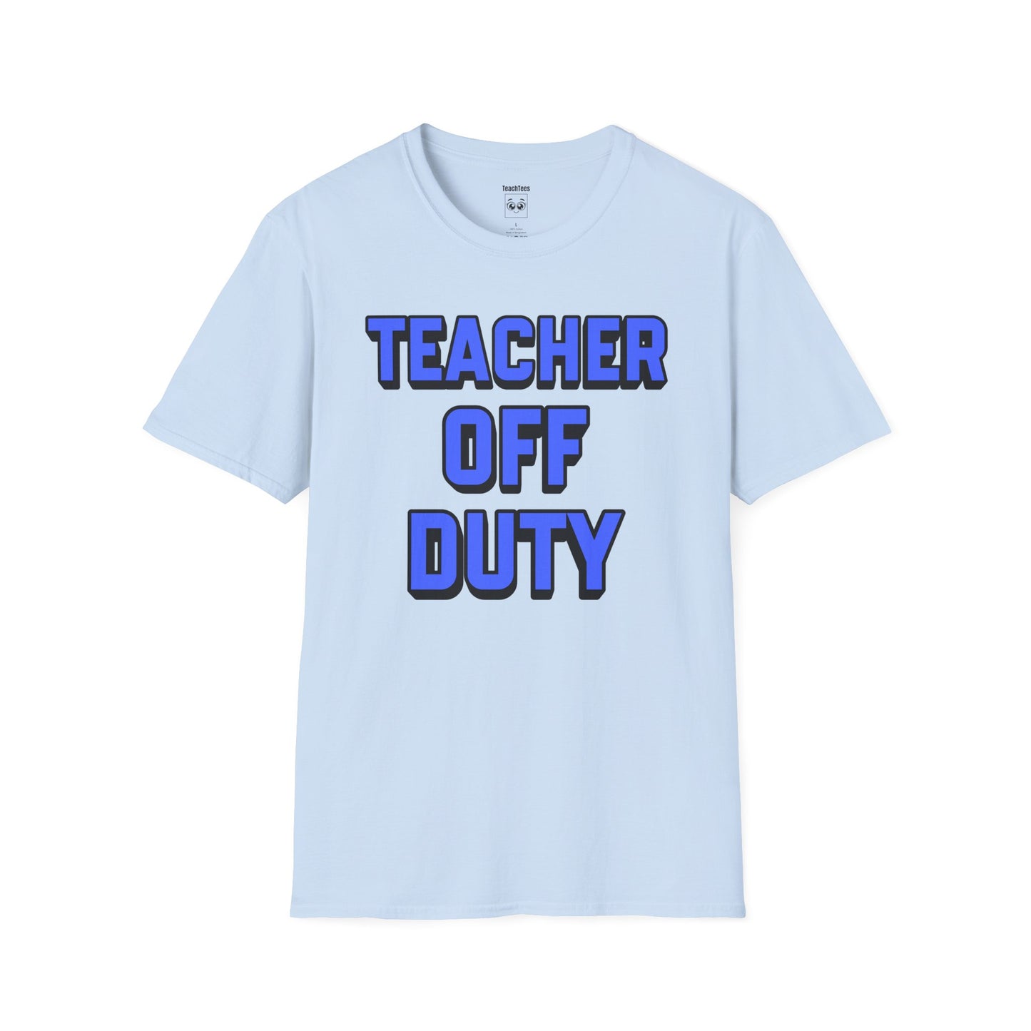 Teacher Off Duty Blue Tee
