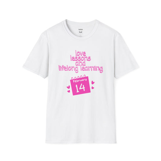 Love Lessons and Lifelong Learning Tee