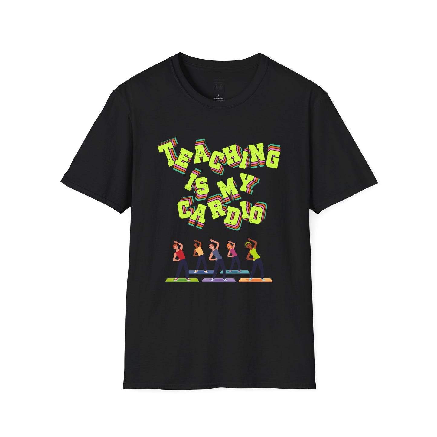 Teaching Is My Cardio Tee