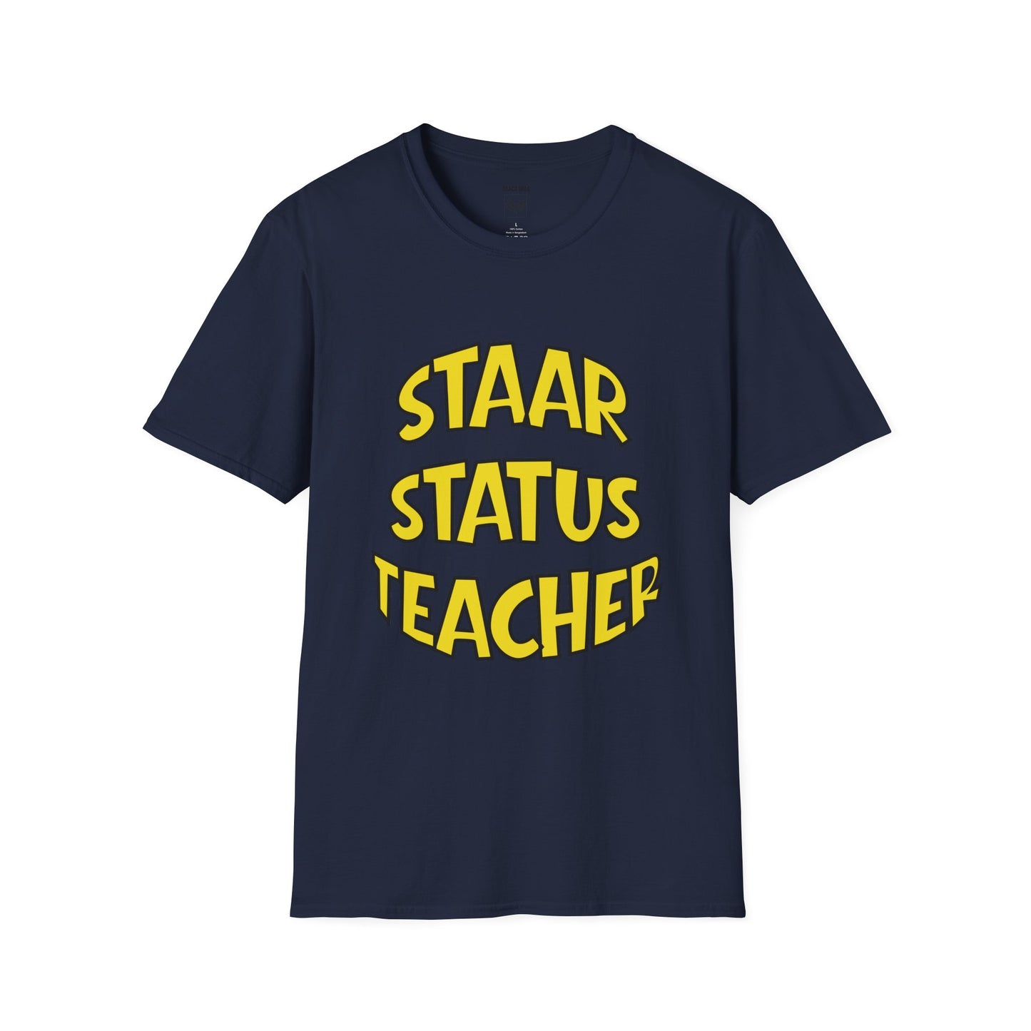 STAAR Status Teacher Tee