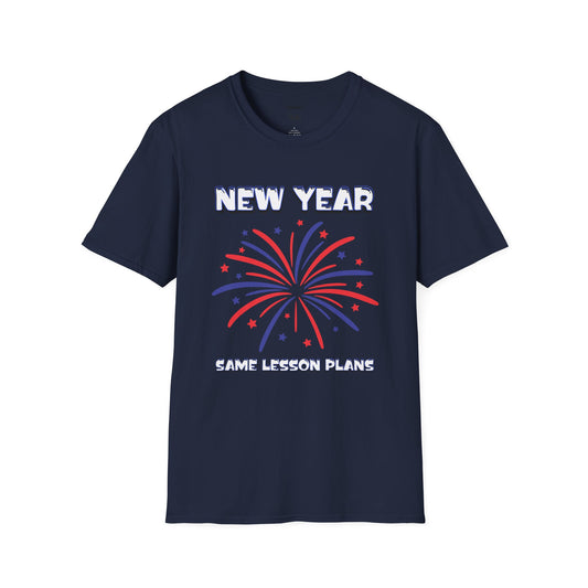 New Year Same Lesson Plans Tee