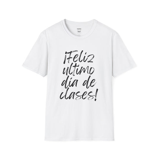 "¡Feliz último día de clases!" Expo Tee