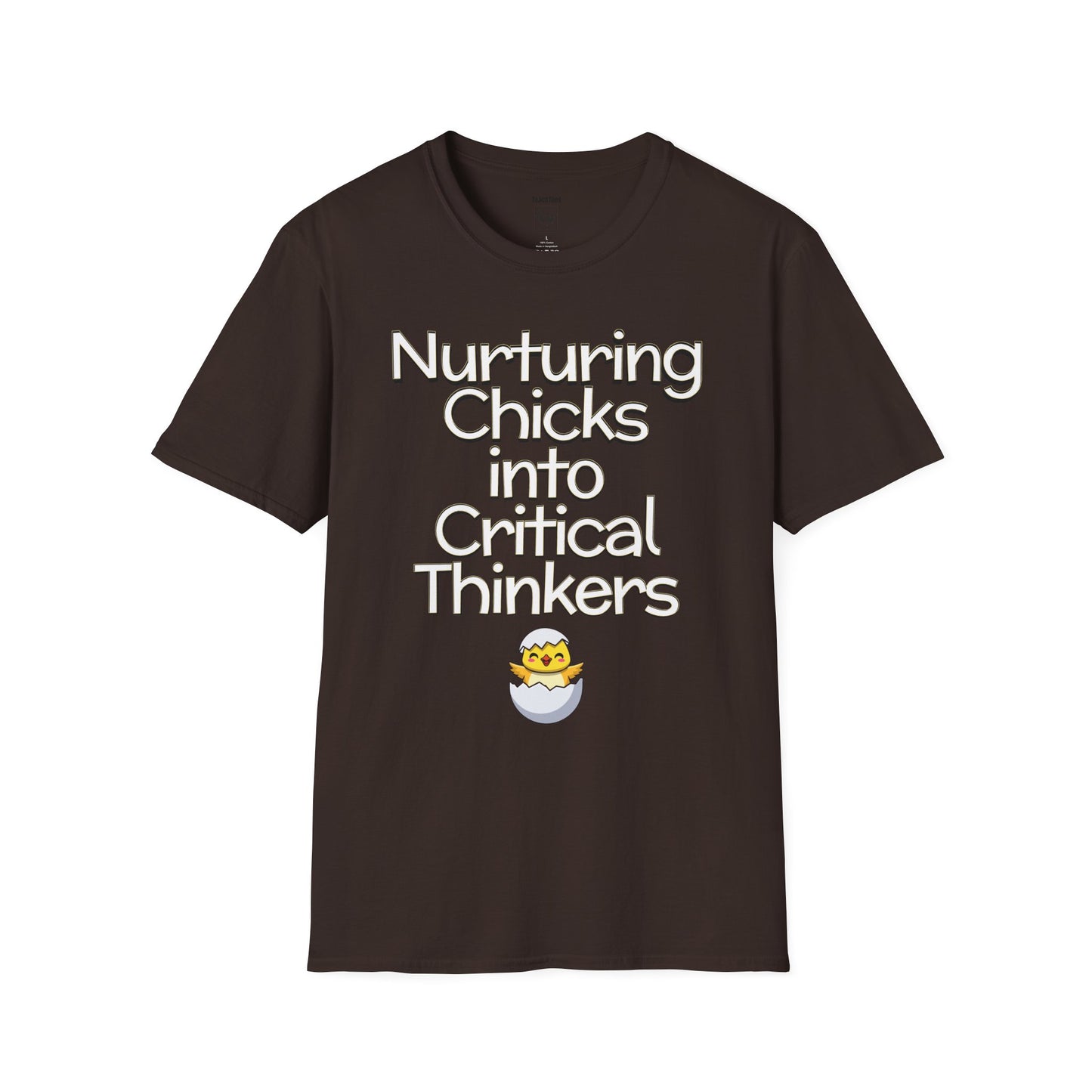 Nurturing Chicks into Critical Thinkers Tee