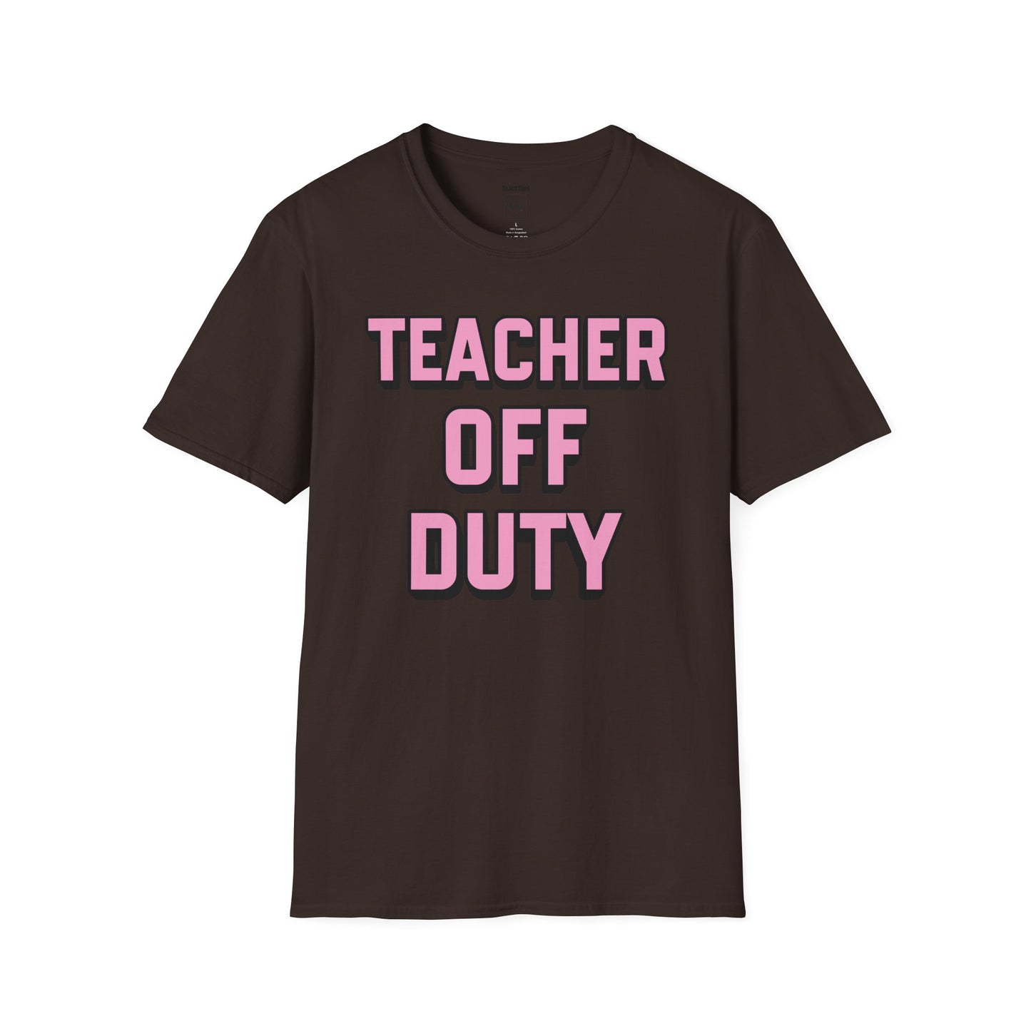 Teacher Off Duty T-Shirt Pink Tee