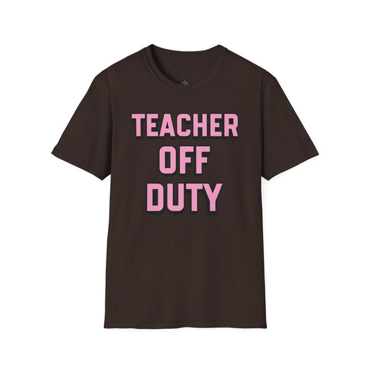 Teacher Off Duty T-Shirt Pink Tee