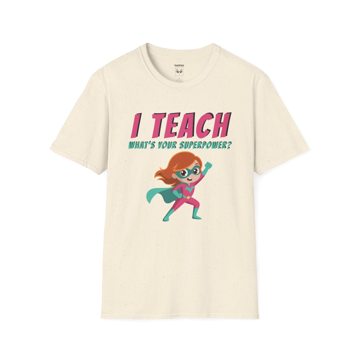 I Teach. What's Your Superpower? - Red Hair Woman Tee