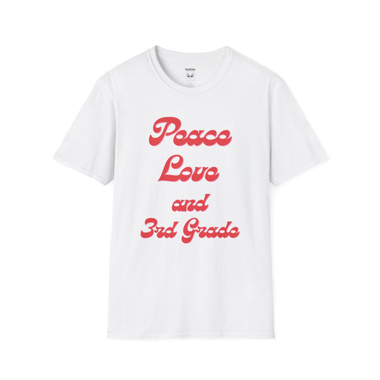 Peace Love and 3rd Grade Tee