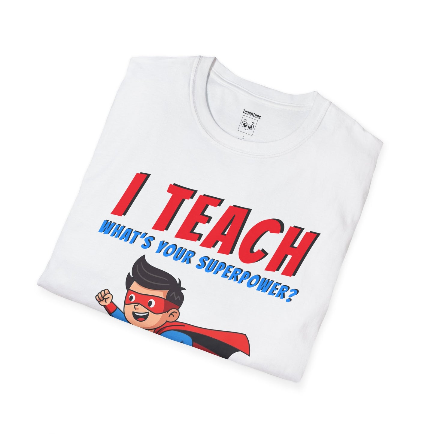 I Teach. What's Your Superpower? Black Hair Man Tee