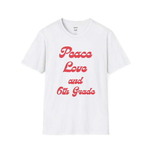 Peace Love and 6th Grade Tee