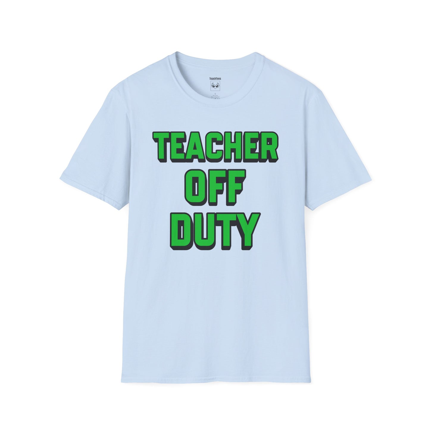 Teacher Off Duty Green Tee