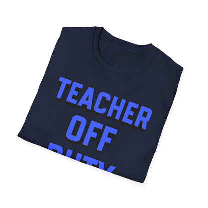 Teacher Off Duty Blue Tee