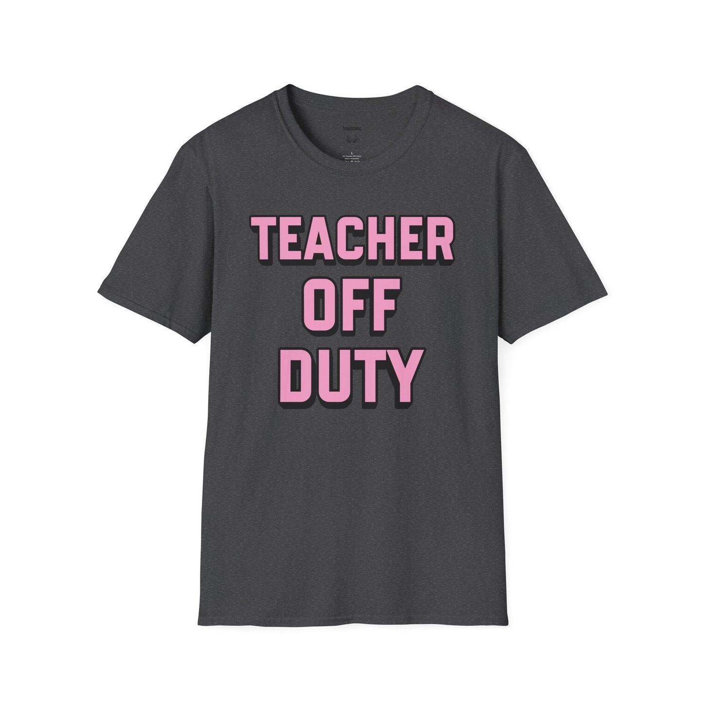 Teacher Off Duty T-Shirt Pink Tee
