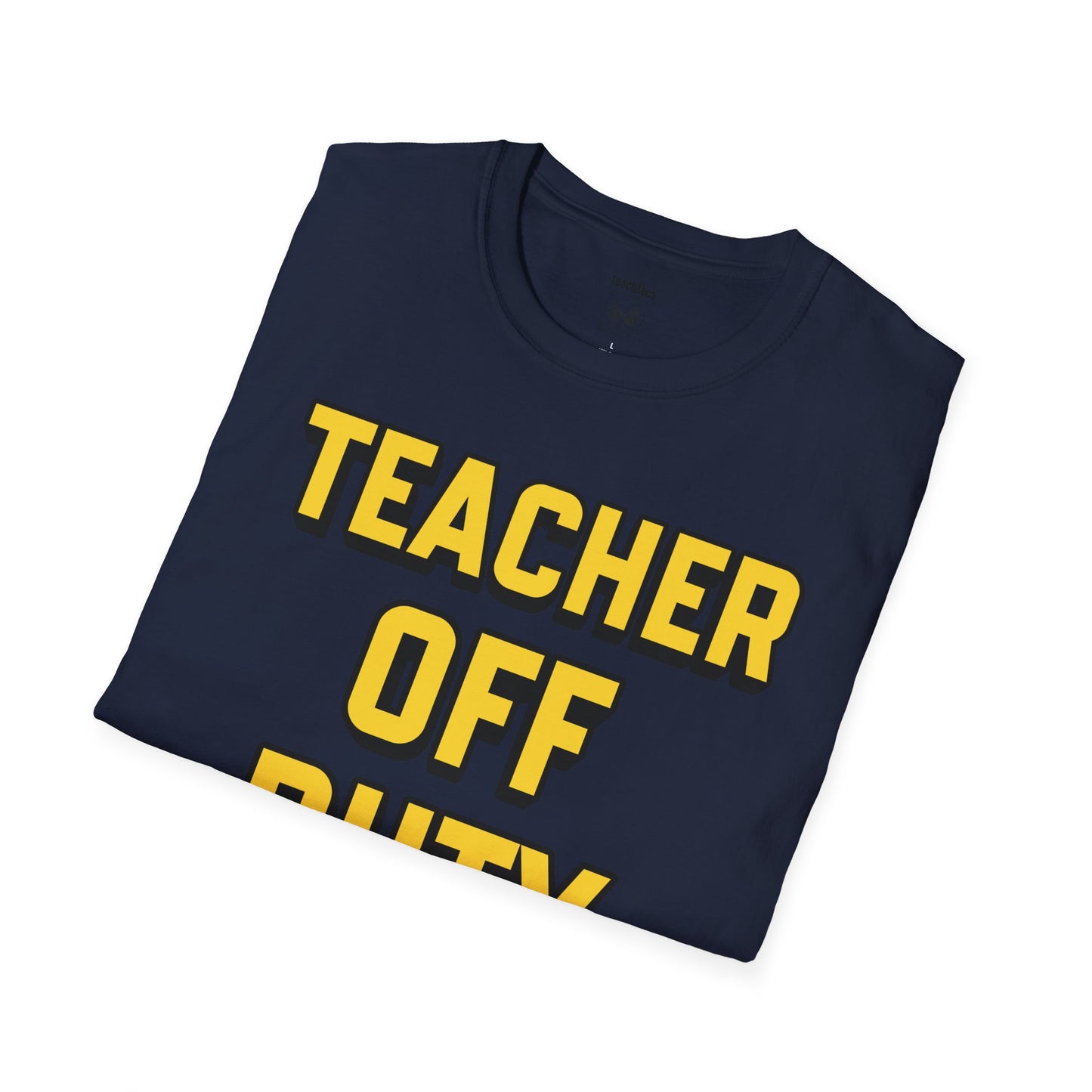 Teacher Off Duty Yellow Tee